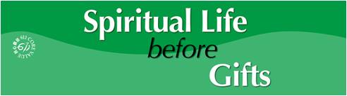 spiritual life before gifts 